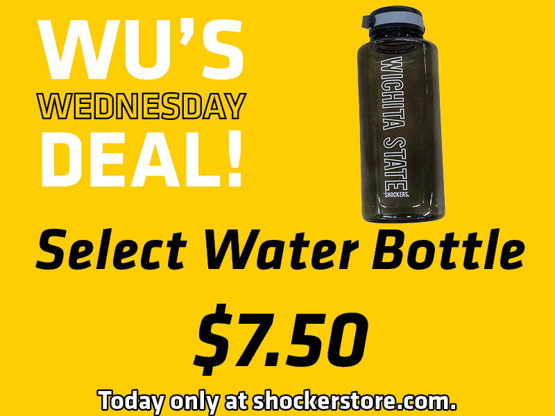 Wu's Wednesday Deal! Select water bottle $7.50. Today only at shockerstore.com
