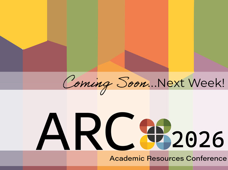 ARC 2026 Academic Resources Conference banner: "Coming Soon... Next Week!"