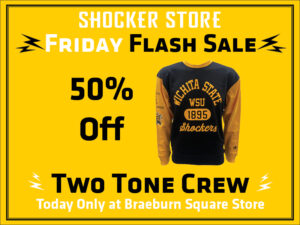 Shocker Store Friday Flash Sale. 50% off two tone crew. Today only at Braeburn Square store