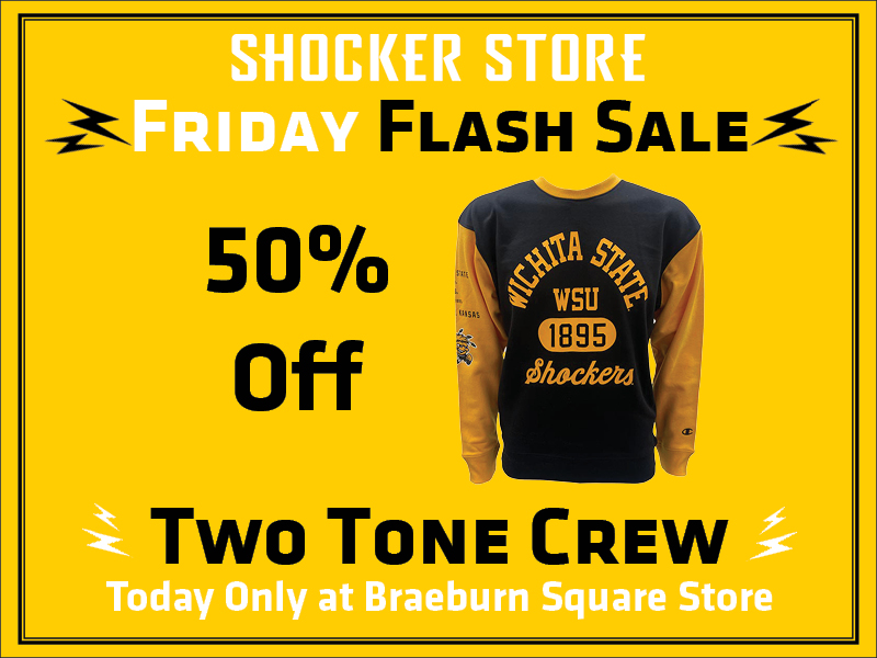 Shocker Store Friday Flash Sale. 50% off two tone crew. Today only at Braeburn Square store