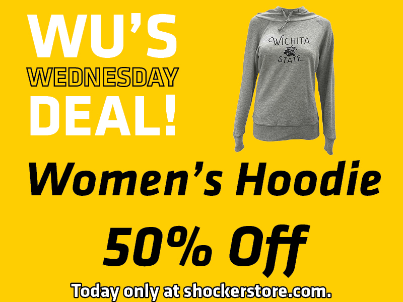 Wu's Wednesday Deal! Women's hoodie 50% off. Today only at shockerstore.com