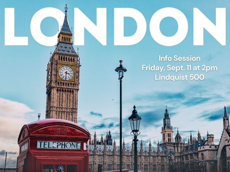 London Info Session, Friday, Sept. 11 at 2pm, Lindquist 500 (photo of Big Ben, the Palace of Westminster, and a red British telephone booth in the background)