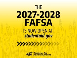 A yellow background with a drawing of a wheat field behind text that reads: The 2027-2028 FAFSA is now open at studentaid.gov. The Wichita State Financial Aid and Scholarships logo is centered at the bottom.