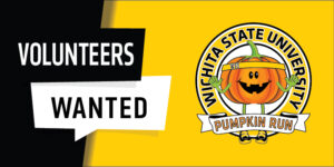 Volunteers Needed with the logo Wichita State University Pumpkin Run