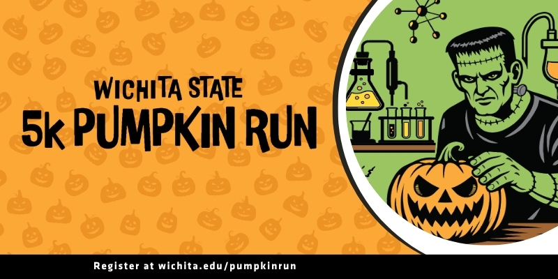 Wichita State University 5k Pumpkin Run on an orange background with Frankenstein's Monster on the right side with a jack-o-lantern. Register at wichita.edu/pumpkinrun