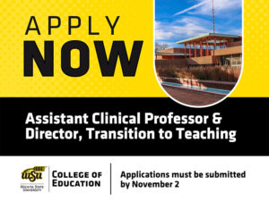 Graphic promoting a Wichita State University College of Education opening for an Assistant Clinical Professor and Director of Transition to Teaching. The design features Corbin Education Center, “Apply Now” text and a Nov. 2 application deadline.